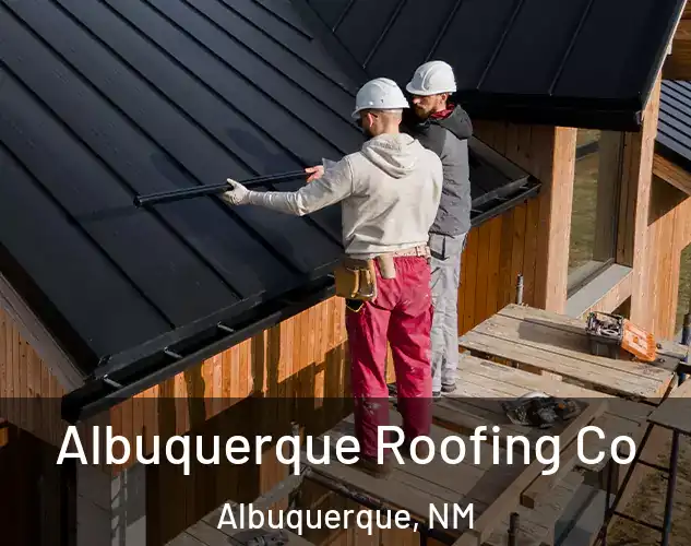  Albuquerque Roofing Co Albuquerque, NM