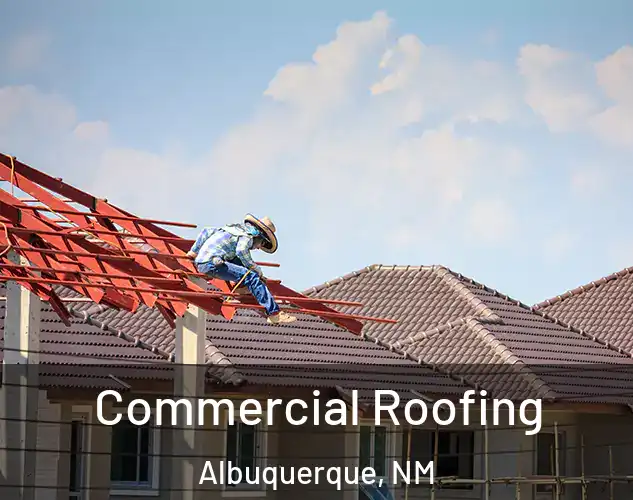  Commercial Roofing Albuquerque, NM
