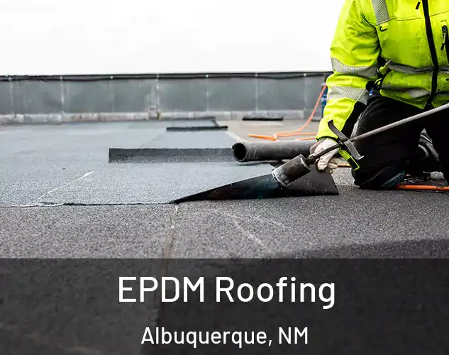  EPDM Roofing Albuquerque, NM