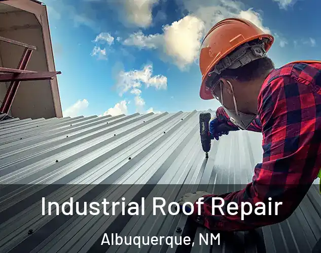  Industrial Roof Repair Albuquerque, NM