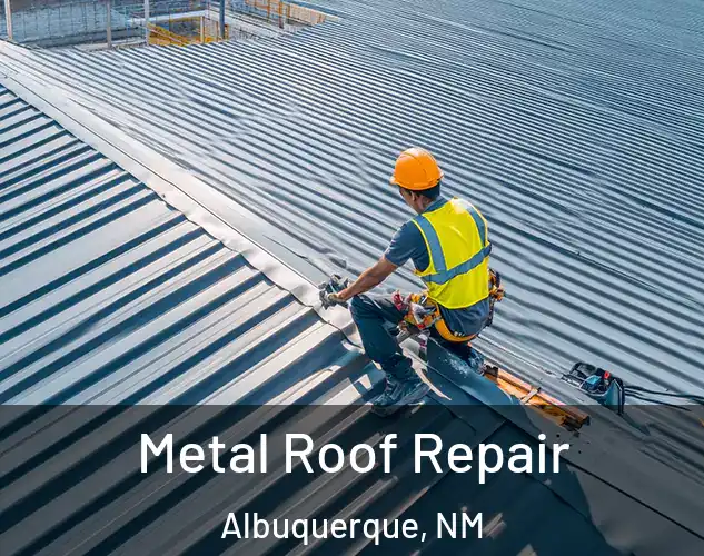 Metal Roof Repair Albuquerque, NM