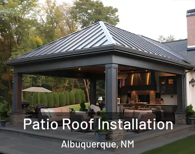  Patio Roof Installation Albuquerque, NM