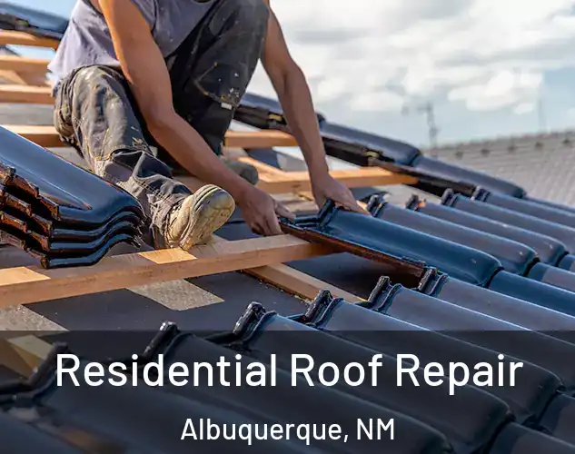  Residential Roof Repair Albuquerque, NM
