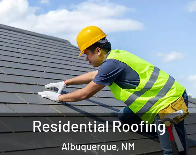  Residential Roofing Albuquerque, NM