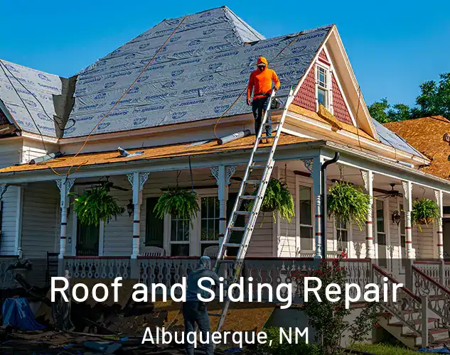  Roof and Siding Repair Albuquerque, NM