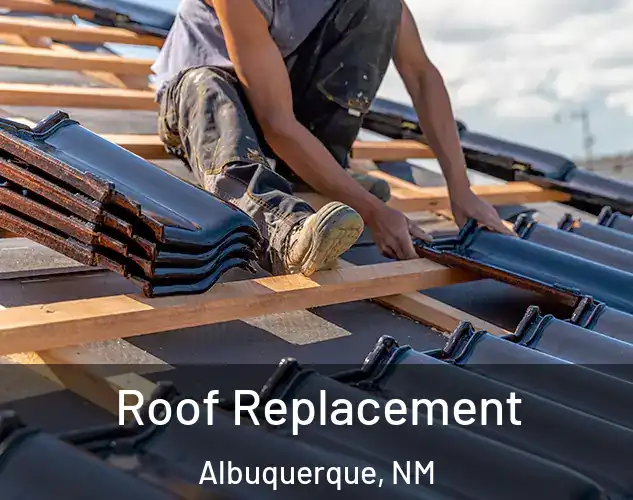  Roof Replacement Albuquerque, NM