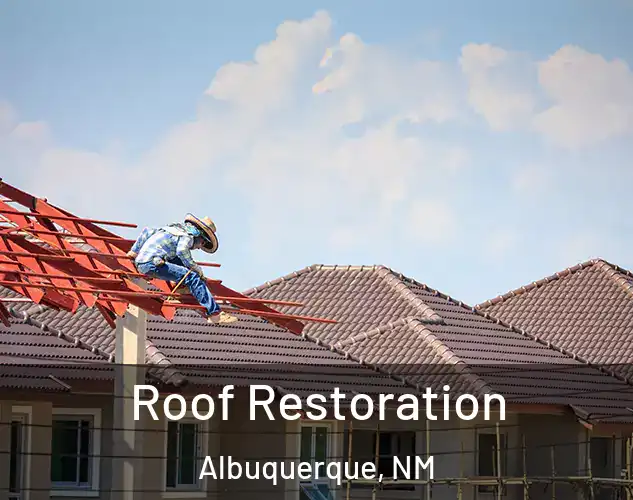  Roof Restoration Albuquerque, NM