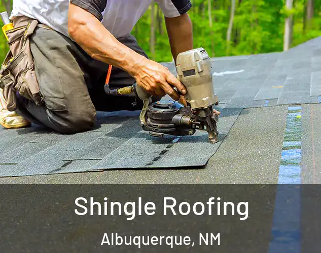  Shingle Roofing Albuquerque, NM