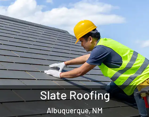  Slate Roofing Albuquerque, NM