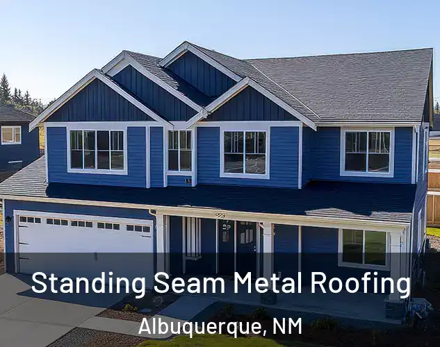  Standing Seam Metal Roofing Albuquerque, NM