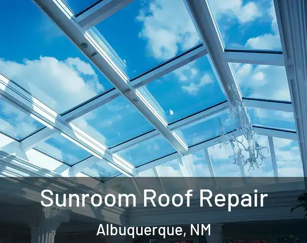  Sunroom Roof Repair Albuquerque, NM